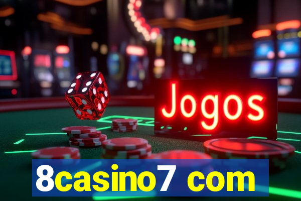 8casino7 com